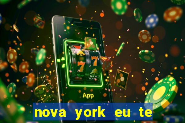 nova york eu te amo download